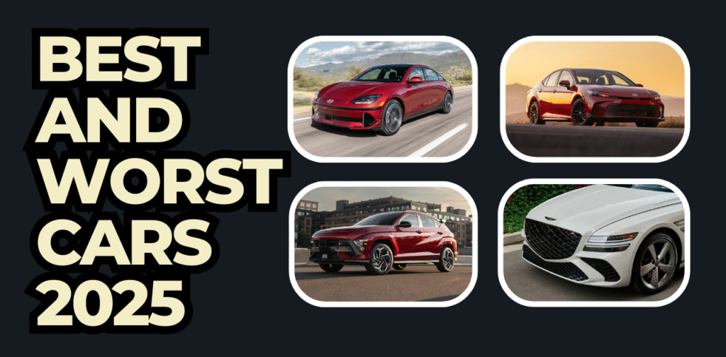 Best and Worst 2025 Cars, 2025 SUVs reviews, 2025 sedans to buy, 2025 electric vehicles, cars to avoid in 2025,