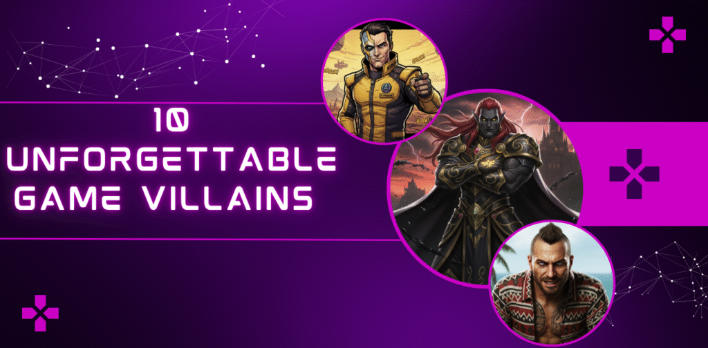 Unforgettable video game villains, Beloved gaming villains, Fan-favorite video game antagonists, Most popular game villains, conic villains in video games,