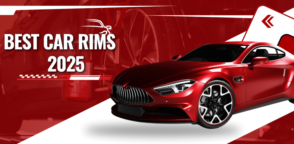 Best Car Rims 2025, Top car rims for 2025, Best aftermarket wheels, Custom car rim trends, Luxury performance rims,